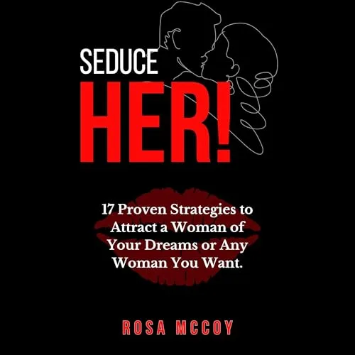 Seduce Her! By Rosa Mccoy